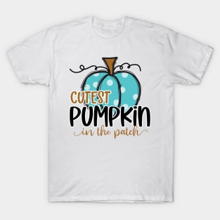 Cutest pumpkin in the patch T-Shirt